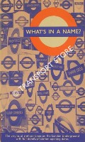 Book cover of What's in a name? - Origins of Station Names on the London Underground by HARRIS, Cyril M.